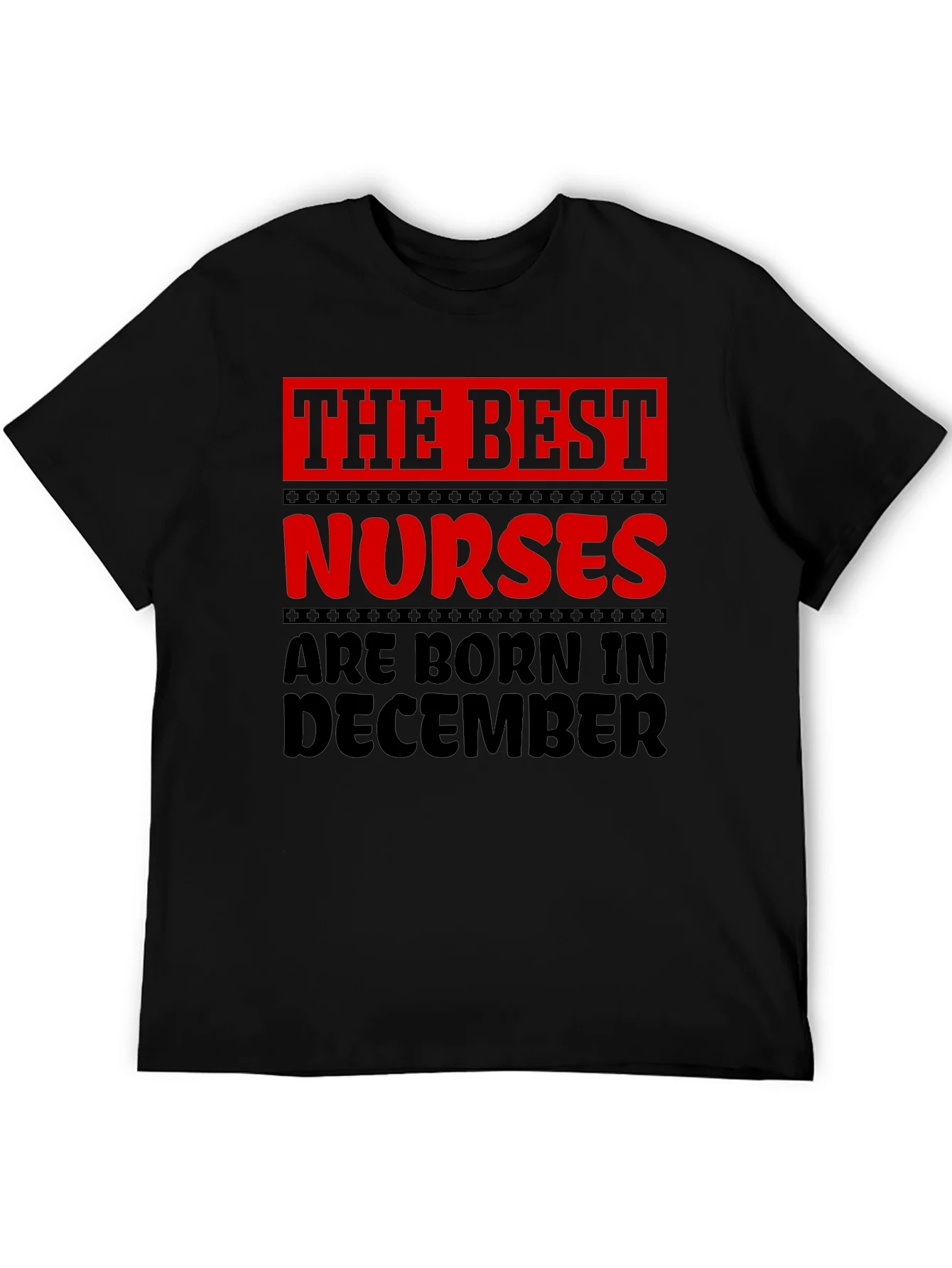 The Best Nurses are Born in December T-Shirt