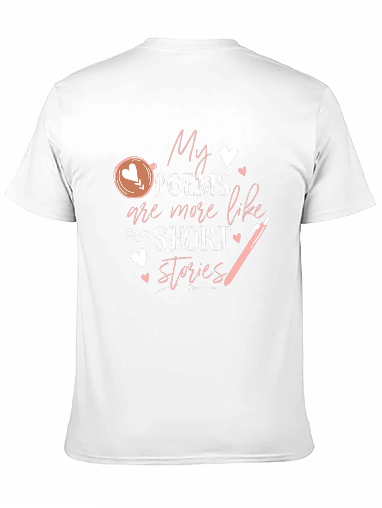 My Poems Are Short Stories T-Shirt